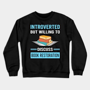 Introverted Book Restoration Repair Crewneck Sweatshirt